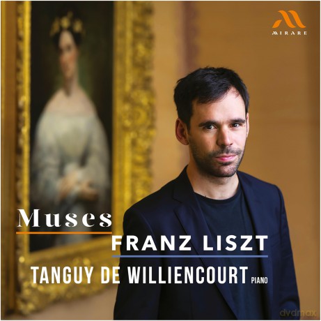Liszt: Muses De Williencourt (digipack) [CD]
