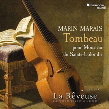 Marais: Tombeau Pour Monsieur De Sainte-Colombe La Reveuse Bolton Perrot (digipack) [CD]