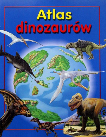 Atlas dinozaurów BR [KSIĄŻKA]