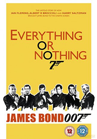 Everything Or Nothing The Untold Story Of 007 [DVD]