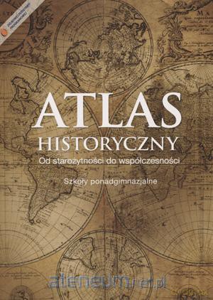 Atlas Historyczny LO Od Star. do współ. w.2012 [KSIĄŻKA]