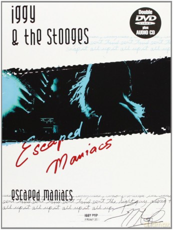 Iggy Pop and The Stooges - Escaped Maniacs [DVD]