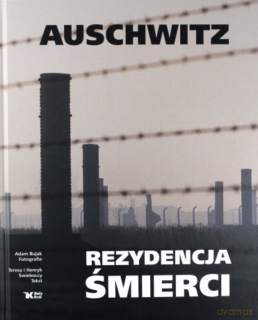 Auschwitz - Rezydencja śmierci w.2008 Biały Kruk [KSIĄŻKA]