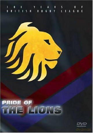 Pride Of The Lions - 100 Years Of British Rugby League [DVD]
