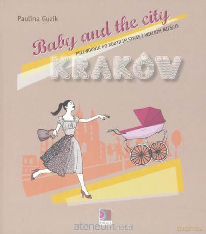 Baby and city. Warszawa [KSIĄŻKA]