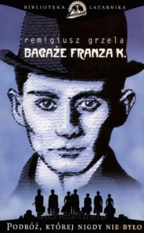 Bagaże Franza K. [KSIĄŻKA]