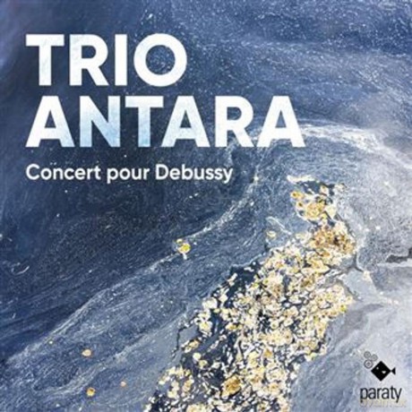Rameau Debussy: Concert Pour Debussy Trio Antara [CD]