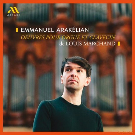 Louis Marchand: Oeuvres Pour Orgue Et Clavecin Arakelian (digipack) [CD]