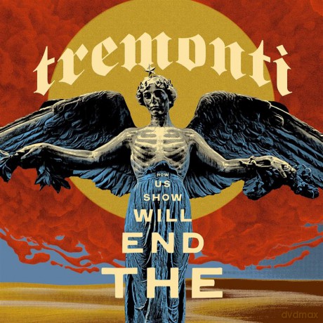 Tremonti: The End Will Show Us How (digipack) [CD]