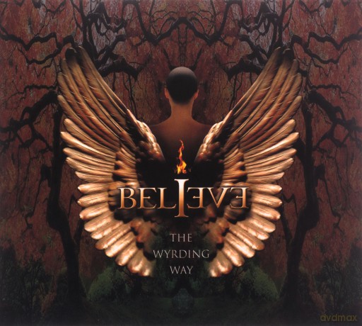 Believe: The Wyrding Way (digipack) [CD]