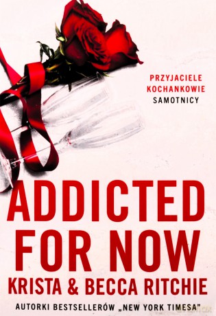 Addicted for now (Tom 2) - Becca Ritchie, Krista Ritchie [KSIĄŻKA]