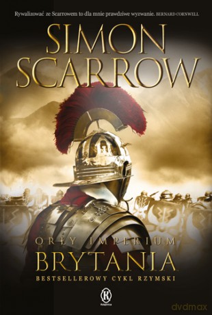 Brytania. Orły imperium (Tom 14) - Simon Scarrow [KSIĄŻKA]