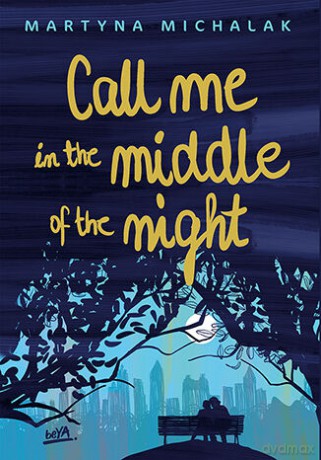 Call me in the middle of the night - Martyna Michalak [KSIĄŻKA]
