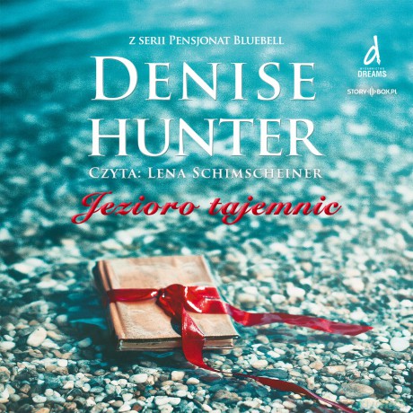 Jezioro tajemnic. Pensjonat Bluebell (Tom 1) - Denise Hunter [AUDIOBOOK]