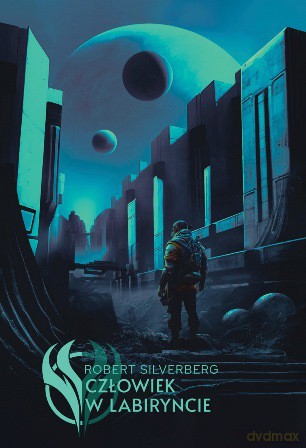 Człowiek w labiryncie - Robert Silverberg [KSIĄŻKA]