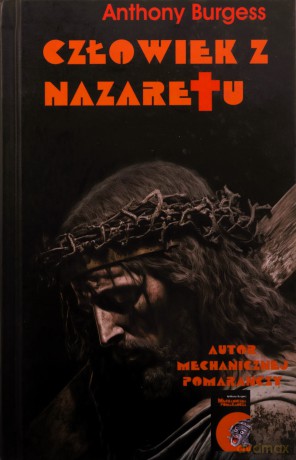Człowiek z Nazaretu - Anthony Burgess [KSIĄŻKA]
