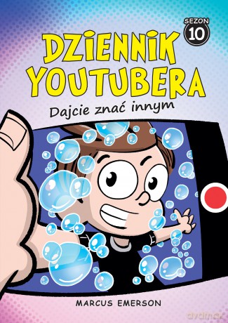 Dajcie znać innym. Dziennik Youtubera - Marcus Emerson [KSIĄŻKA]