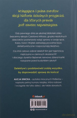 Detektywi z podstawówki. Tajemnica dyrektora Bębenka - Alicja Sinicka [KSIĄŻKA]