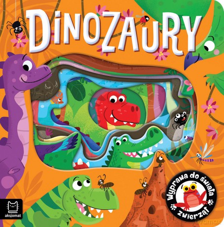 Dinozaury. Wyprawa do świata zwierząt - Anna Podgórska [KSIĄŻKA]