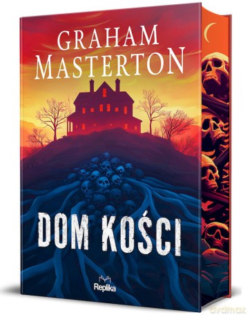 Dom kości (ilustrowane brzegi) - Graham Masterton [KSIĄŻKA]