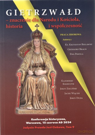 Gietrzwałd - znaczenie dla Narodu i Kościoła, historia i współczesność [KSIĄŻKA]
