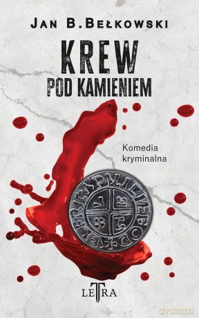 Krew pod kamieniem - Jan B. Bełkowski [KSIĄŻKA]