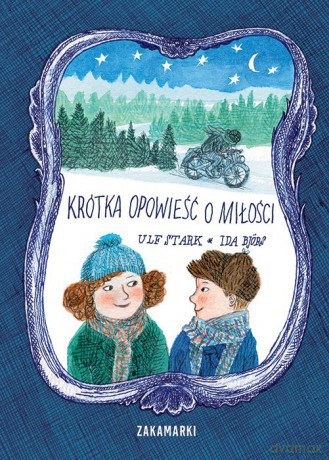 Krótka opowieść o miłości - Ulf Stark [KSIĄŻKA]