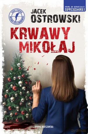 Krwawy Mikołaj - Jacek Ostrowski [KSIĄŻKA]