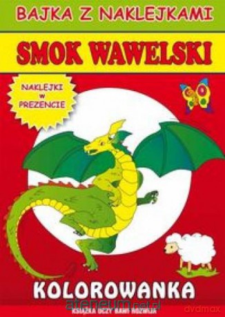 Bajka z naklejkami - Smok Wawelski Literat [KSIĄŻKA]