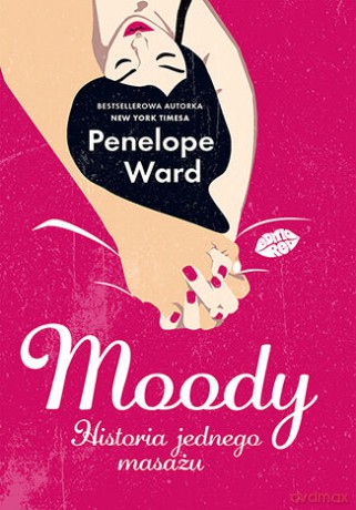 Moody. Historia jednego masażu - Penelope Ward [KSIĄŻKA]