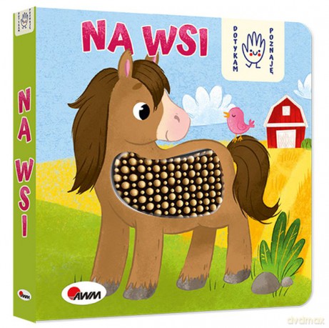 Na wsi. Dotykam poznaję - Elżbieta Korolkiewicz [KSIĄŻKA]