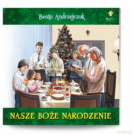 Nasze Boże Narodzenie - Beata Andrzejczuk [KSIĄŻKA]