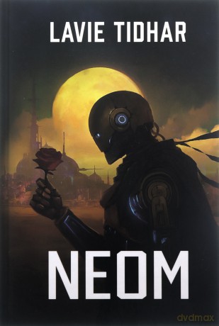 Neom - Lavie Tidhar [KSIĄŻKA]