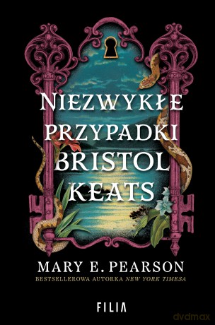 Niezwykłe przypadki Bristol Keats - Mary E. Pearson [KSIĄŻKA]