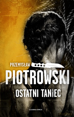 Ostatni taniec. Luta Karabina (Tom 3) - Przemysław Piotrowski [KSIĄŻKA]