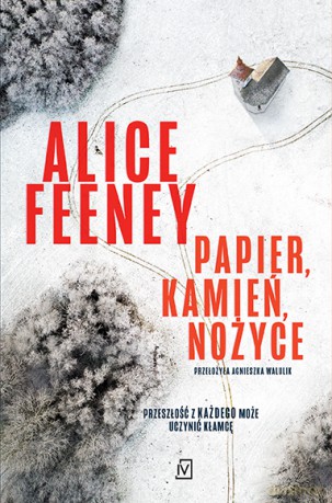 Papier, kamień, nożyce - Feeney Alice [KSIĄŻKA]