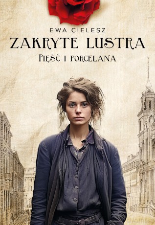 Pięść i porcelana. Zakryte lustra (Tom 4) - Ewa Cielesz [KSIĄŻKA]