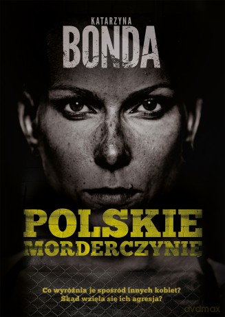 Polskie morderczynie - Katarzyna Bonda [KSIĄŻKA]