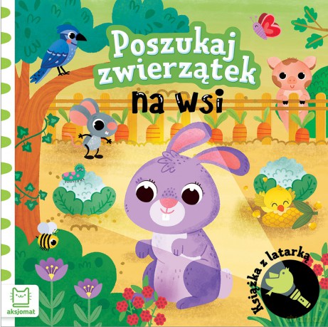 Poszukaj zwierzątek na wsi. Książka z latarką - Grażyna Wasilewicz [KSIĄŻKA]