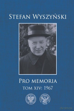 Pro memoria. 1967 (Tom 14) - Stefan Wyszyński [KSIĄŻKA]