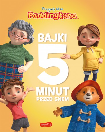 Przygody Misia Paddingtona. Bajki 5 minut przed snem [KSIĄŻKA]