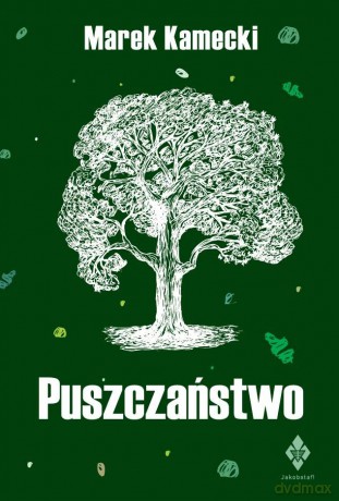 Puszczaństwo - Marek Kamecki [KSIĄŻKA]