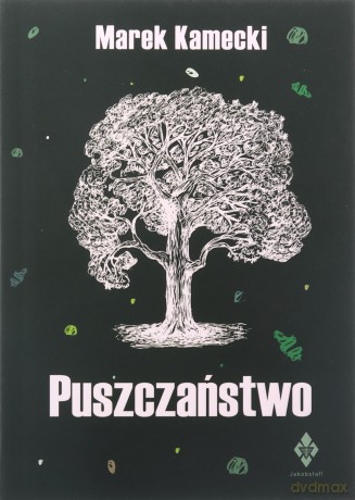 Puszczaństwo - Marek Kamecki [KSIĄŻKA]
