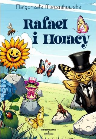 Rafael i Horacy - Małgorzata Micznikowska [KSIĄŻKA]