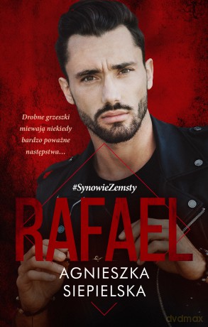 Rafael. Synowie zemsty - Agnieszka Siepielska [KSIĄŻKA]