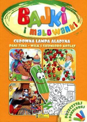 Bajki i malowanki - Cudowna Lampa Aladyna [KSIĄŻKA]