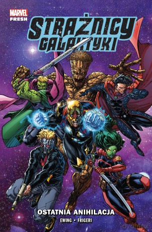 Strażnicy Galaktyki. Ostatnia anihilacja. Marvel Fresh (Tom 3) - Juan Frigeri, Al Ewing [KOMIKS]
