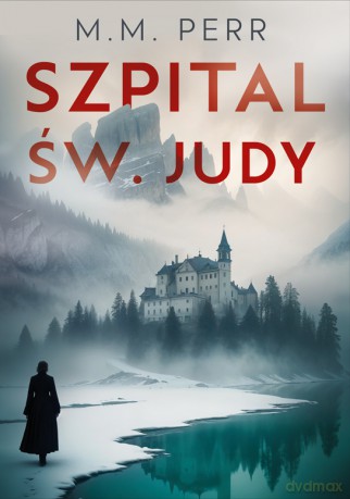 Szpital św. Judy - M. M. Perr [KSIĄŻKA]