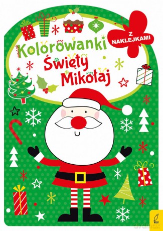 Święty Mikołaj. Kolorowanka z wykrojnikiem [KSIĄŻKA]