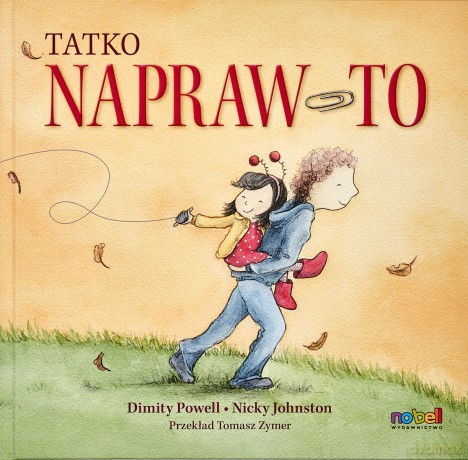 Tatko napraw to - Dimity Powell [KSIĄŻKA]